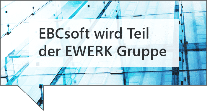 EBCsoft wird Teil der Familie der EWERK Gruppe