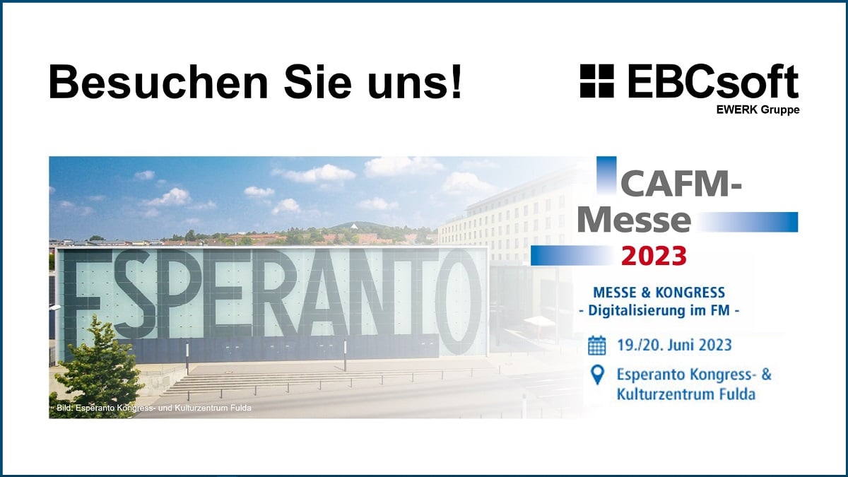 CAFM Messe 2023 - Messe & Kongress zum Thema Digitalisierung im Facility Management - 19./20. Juni im Esperanto in Fulda